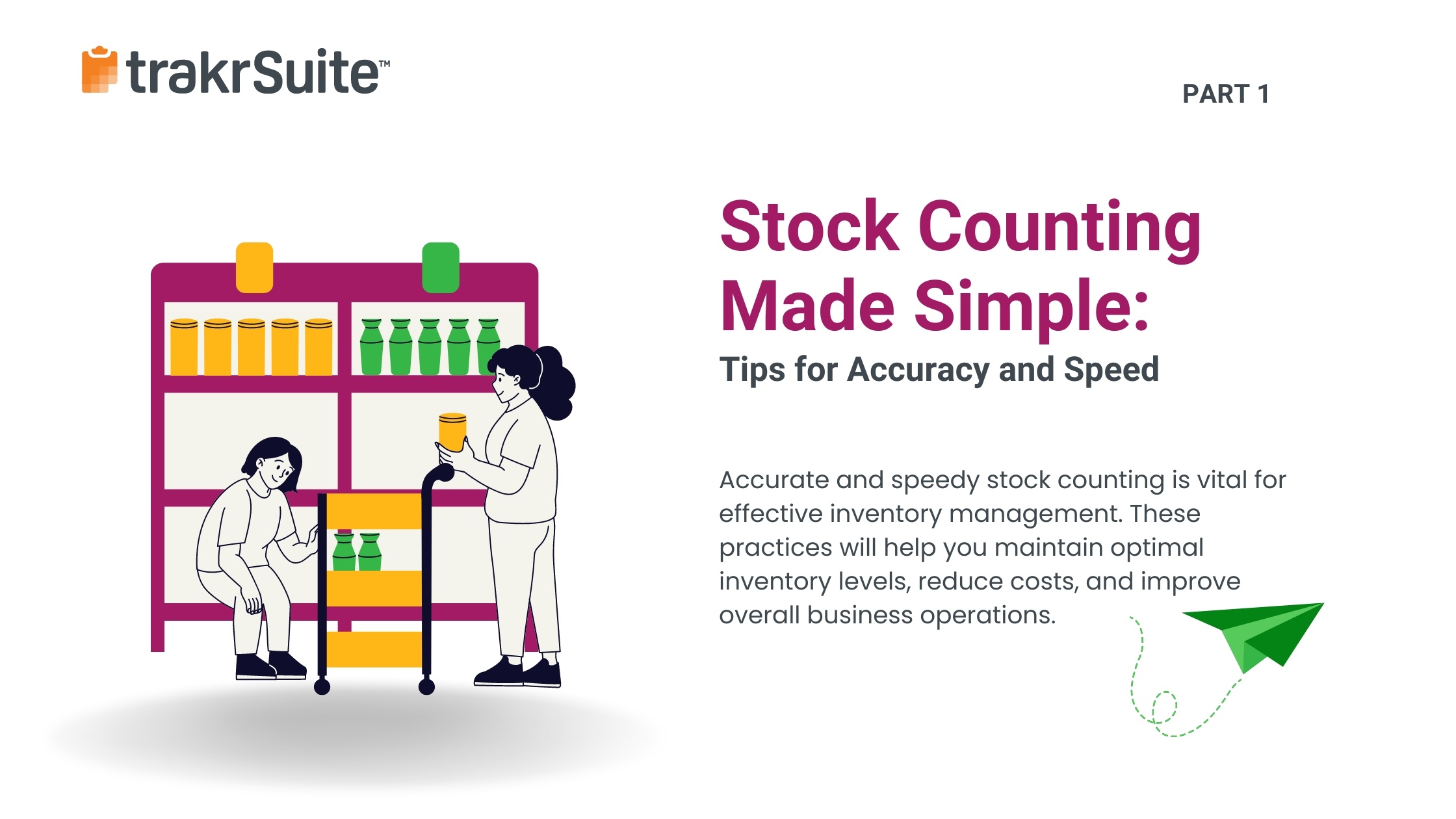 Stock Counting Made Simple Part 1 Tips for Accuracy and Speed